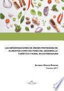 Las denominaciones de origen protegidas de alimentos como vectores del desarrollo turístico y rural en Extremadura