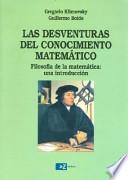 Las Desventuras del Conocimiento Matematico