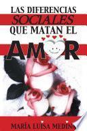 Las Diferencias Sociales Que Matan El Amor