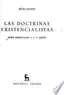 Las doctrinas existencialistas desde Kierkegaard a J.-P. Sartre