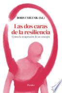 Las dos caras de la resiliencia