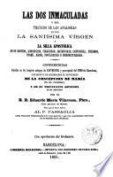 Las dos Immaculadas ó sea tratado de las analogías entre la Santísima Virgen y la Silla Apostólica