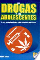 Las drogas y los adolescentes