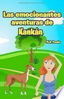 Las emocionantes aventuras de Kankán