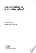 Las encrucijadas de la diversidad cultural