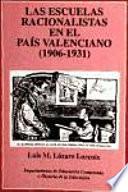 Las escuelas racionalistas en el país valenciano, 1906-1931