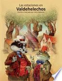 Las estaciones en Valdehelechos