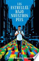 Las estrellas bajo nuestros pies / The Stars Beneath Our Feet
