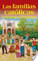 Las familias católicas celebran el domingo 2020–2021