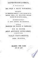 Las figuras de la Biblia o Historia del Antiguo y Nuevo Testamento