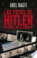 Las fotos de Hitler después de la guerra