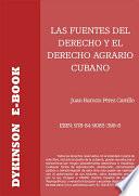 Las fuentes del derecho y el derecho agrario cubano