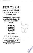 Las Fuentes del romancero general (Madrid, 1600): Flor de varios romances nuevos, 3. pt. Textos de P. Moncayo y Felipe Mey (Madrid, 1593-Valencia, 1593)