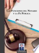 Las funciones del Notario y la Fe pública