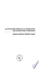 Las funciones públicas y la estructura del estado para cumplirlas