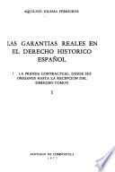Las garantías reales en el derecho histórico español: pt. 1 La prenda contractual