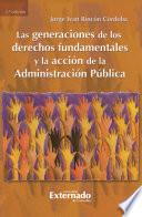 Las generaciones de los derechos fundamentales y la acción de la administración pública