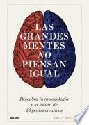 Las Grandes Mentes No Piensan Igual