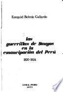 Las guerrillas de Yauyos en la emancipación del Perú, 1820-1824