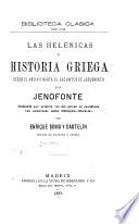 Las Helénicas; ó, Historia griega desde el año 411 hasta el 362 antes de Jesucristo