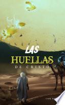 LAS HUELLAS DE CRISTO