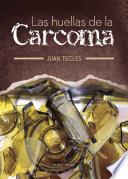 Las huellas de la Carcoma