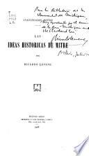 Las ideas históricas de Mitre