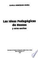 Las ideas pedagógicas de Hostos y otros escritos