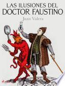 Las ilusiones del doctor Faustino