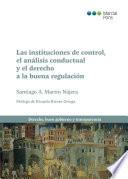 Las instituciones de control, el análisis conductual y el derecho a la buena regulación