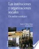 Las Instituciones y Organizaciones Sociales