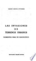 Las invasiones de terrenos urbanos