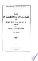 Las invasiones inglesas al rió de la Plata (1806-1807)
