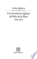 Las invasiones inglesas del Río de la Plata (1806-1807)