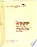 Las invasiones y el delito de usurpación en la doctrina y las ejecutorias