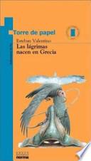 Las lágrimas nacen en Grecia