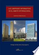 Las libertades informativas en el ámbito internacional.