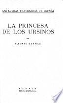 Las luchas fratricidas de España: La princesa de los Ursinos