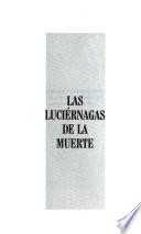 Las luciérnagas de la muerte ; Operación plutonio 239