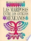Las mariposas entre los antiguos mexicanos