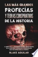 Las más Grandes Profecías y Teorías Conspirativas de la Historia