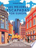 Las mejores escapadas por Europa