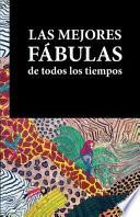 Las Mejores Fabulas de Todos Los Tiempos