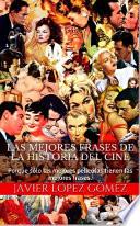 LAS MEJORES FRASES DE LA HISTORIA DEL CINE