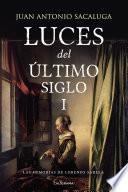 Las memorias de Lorenzo Sarela (Luces del último siglo 1)