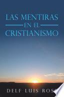 Las Mentiras En El Cristianismo