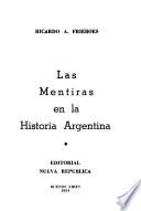 Las mentiras en la historia argentina