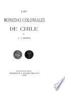 Las monedas coloniales de Chile