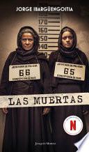 Las Muertas (Edición de la Serie de Tv) / The Dead Girls (TV Tie-In)