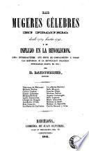 Las Mugeres célebres en Francia desde 1789 hasta 1795 y su influjo en la revolucion
